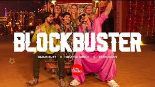 Blockbuster  Season 15  Coke Studio Pakistan  x Umair Butt x Gharwi Group Faris Shafi [upl. by Yeta700]