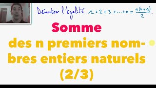 Somme des n premiers nombres entiers naturels 23 [upl. by Bernadene698]