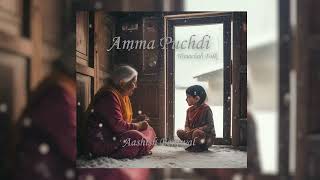 AMMA PUCHDI  Himachali folk   Aashish Benjwal  Anky  Humming Studios [upl. by Ade]