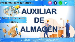 🗺 Auxiliar de Almacén  Funcionalidades Perfil y habilidades  Profesiones laborales 20212022 [upl. by Ellehs319]