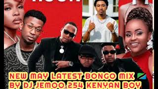 NEW MAY LATEST BONGO MIX 2024 🇹🇿 BY DJ JEMOO 254 KENYAN BOY🎤JAY MELODY MPOA WANGU PROMISE 0741034309 [upl. by Bolan]