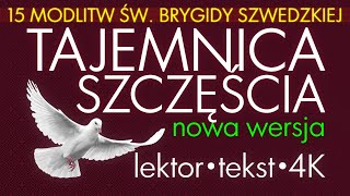 Tajemnica Szczęścia 15 modlitw św Brygidy 18 minut [upl. by Urata]