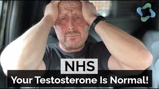 NHS  Your Testosterone Is Normal [upl. by Llehcam]