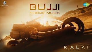 Bujji Theme Music  Kalki 2898 AD  Prabhas  Santhosh Narayanan  Nag Ashwin [upl. by Gershom]