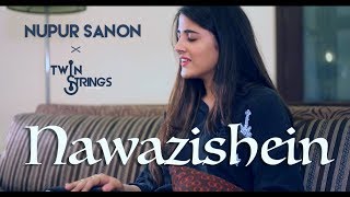 Nawazishein Reprise  Twin Strings Ft Nupur Sanon  2016 [upl. by Fenn]