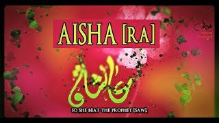 Aisha Bint Abi Bakr RA [upl. by Esilana31]