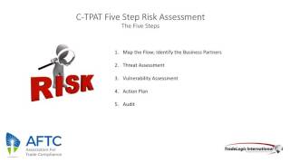 CTPAT Five Step Risk Assessment webinar [upl. by Drews286]