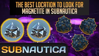 GO HERE for the MOST MAGNETITE in Subnautica THE BEST LOCATION FOR SMALL PIECES OF MAGNETITE [upl. by Anoif]