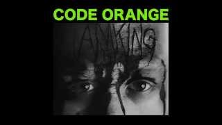 Code Orange quotUnclean Spiritquot [upl. by Mor841]