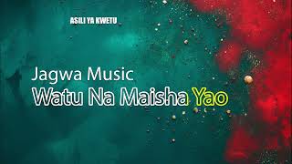 Jagwa Music  Watu Na Maisha Yao [upl. by Amadas]