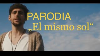 PARODIA „El mismo sol“ Alvaro Soler “L’ aerosol” [upl. by Ainahtan]