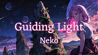 Neko  Guiding Light Alternative Version [upl. by Alvord]