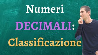 Cassificazione numeri decimali finiti periodici semplici e misti [upl. by Qifar]