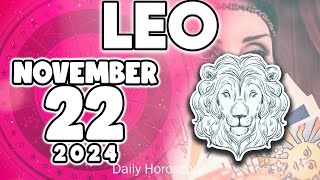 𝐋𝐞𝐨 ♌ 😲MAJOR SURPRISE ON THE HORIZON FOR YOU❗️💖 Horoscope for today NOVEMBER 22 2024 🔮 horoscope [upl. by Akenaj799]