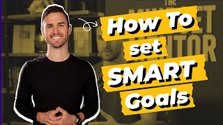 How To Set SMART Goals A Guide To Simple Goal Setting [upl. by Oirom]