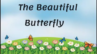 The Beautiful Butterfly  Moral Stories  Kids Bedtime Stories  Butterfly Story  Toddlers Story [upl. by Gnuj757]