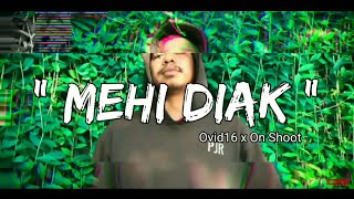 MEHI DIAK  Ovid16 Feat OnShoot Official Lyrics Video [upl. by Nakeber898]