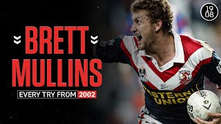 Comeback Kid  Every Brett Mullins try from 2002  NRL Throwback [upl. by Valerie]