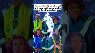 You came late ⏰ for choir rehearsal And found out they are singing a Christmas 🎄Song shorts [upl. by Dier]