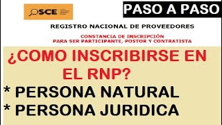 INSCRIPCION AL REGISTRO NACIONAL DE PROVEEDORES RNP PERSONA NATURAL O JURIDICA [upl. by Egidio]