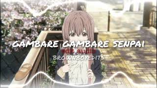 GAMBARE GAMBARE SENPAI  Phoflo EDIT AUDIO [upl. by Vivica]