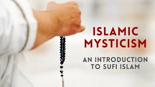 Islamic Mysticism An Introduction to Sufi Islam [upl. by Briggs]