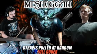 MESHUGGAH STRAWS PULLED AT RANDOM  FULL COVER FT LEO PLAT amp ANDREA BRUZZONE ONETAKE [upl. by Ajoop]