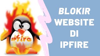 Blokir dan redirect website di ipfire [upl. by Airliah]