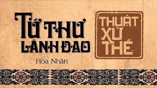 Sách Nói Tứ Thư Lãnh Đạo  Thuật Xử Thế  Chương 1  Hòa Nhân lanhdao [upl. by Diba]