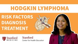 Doctor explains how Hodgkin Lymphoma spreads plus risk factors amp treatment options  Stanford [upl. by Dnaltiak]