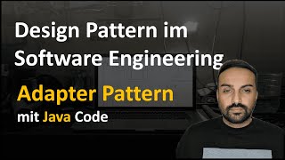 4 Design Patterns Entwurfsmuster  Adapter Pattern mit Java Code [upl. by Shiff]