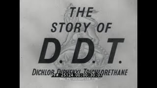 THE STORY OF DDT WWII MIRACLE INSECTICIDE MOSQUITO CONTROL 25124 [upl. by Yemrots]