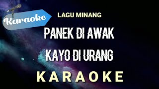 Karaoke Panek Di Awak Kayo Di Urang lagu minang [upl. by Bopp]