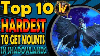 Top 10 Hardest To Get Mounts In Shadowlands [upl. by Thorncombe363]