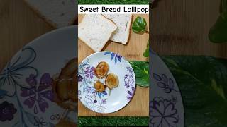 Sweet Bread Lollipop Respice sweetrecipedessertquickrecipes snacksrecipeviralrecipe shorts [upl. by Enreval]