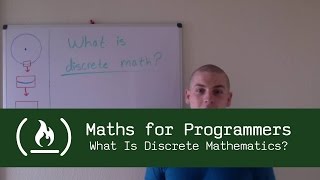 Maths for Programmers Introduction What Is Discrete Mathematics [upl. by Notlehs]