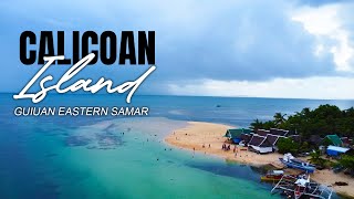 THE CALICOAN AND SULANGAN ISLAND OF GUIUAN EASTERN SAMAR [upl. by Yesllek618]