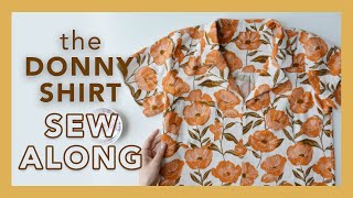 The Donny Shirt Sew Along Tutorial  Friday Pattern Company [upl. by Niroht902]