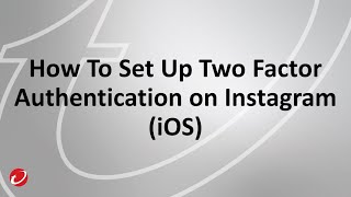 How To Set Up Two Factor Authentication On Instagram iOS [upl. by Zuzana]