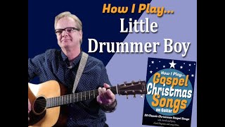 How I Play quotLittle Drummer Boyquot on guitar  with chords and lyrics [upl. by Janel]