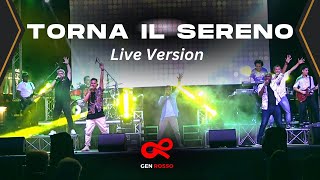 Torna il Sereno Live Version Gen Rosso [upl. by Chick278]