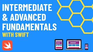 🔴 NEW COURSE  Intermediate amp Advanced Fundamentals with Swift [upl. by Ynafets750]