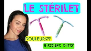 Le StériletLa poseDouleursAvantages [upl. by Kore]