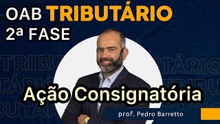 OAB 2ª FASE TRIBUTÁRIO  AÇÃO CONSIGNATÓRIA [upl. by Solokin232]