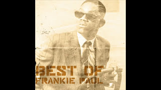 Best of Frankie Paul Full Album [upl. by Innavoeg512]