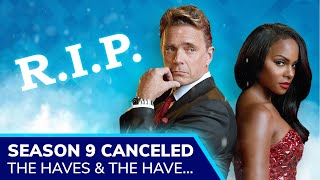 THE HAVES AND THE HAVE NOTS Season 9 Canceled as Tyler Perry’s Deal With OWN Ends [upl. by Jeroma]