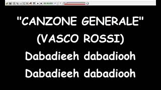 Vasco Rossi  Canzone Generale Karaoke Devocalizzata [upl. by Rubliw265]