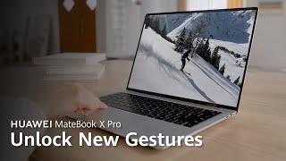 HUAWEI MateBook X Pro  Unlock New Gestures [upl. by Clance]