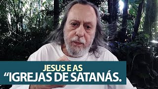 Jesus e as Sinagogas Igrejas de Satanás [upl. by Naimed928]