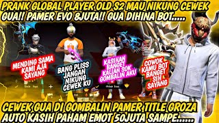 PRANK GLOBAL PLAYER OLD S2 NIAT NIKUNG CEWEK GUAPAKE EMOT 8JUTA PAMER TITLE GROZA AUTO KASIH PAHAM [upl. by Mahau]